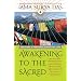 Awakening to the Sacred: Creating a Personal Spiritual Life
