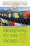 Awakening to the Sacred: Creating a Personal Spiritual Life