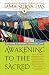 Books : Awakening to the Sacred: Creating a Personal Spiritual Life