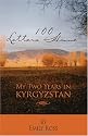 100 Letters Home: My Two Years in Kyrgyzstan