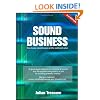 Sound Business: How to Use Sound to Grow Profits and Brand Value