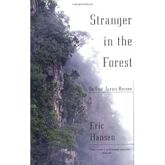 Stranger in the Forest: On Foot Across Borneo