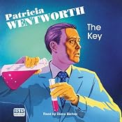 The Key: A Miss Silver Mystery | Patricia Wentworth