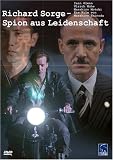 Richard Sorge - Spion aus Leidenschaft - Iain Glen