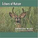 Echoes of Nature: American Wilds [CD on Demand]
