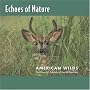 Echoes of Nature: American Wilds