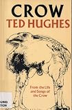 Crow: From the Life and Songs of the Crow (0060909056) by Hughes, Ted