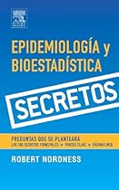 Serie Secretos: Epidemiología y Bioestadística, 1e (Secrets) (Spanish Edition) Serie Secretos: Epidemiología y Bioestadística, 1e (Secrets) (Spanish Edition)
