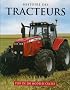 Histoire des tracteurs : Plus de 200 mod�les cultes