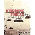 Airborne Forces at War (From Parachute Test Platoon to the 21st Century) (Hardcover)