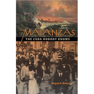 Matanzas: The Cuba Nobody Knows