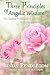 Three Principles of Angelic Wisdom: The Spiritual Psychology of the Grand Spirit, Dr. Peebles