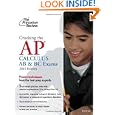 Cracking the AP Calculus AB and BC Exams, 2010 Edition (College Test Preparation) by David S. Kahn