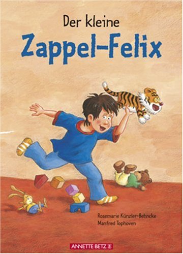 Der kleine Zappel-Felix