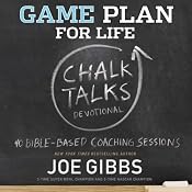 Game Plan for Life: Chalk Talks | [Joe Gibbs]