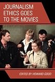 Journalism Ethics Goes to the Movies