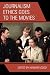 Book Journalism Ethics Goes to the Movies