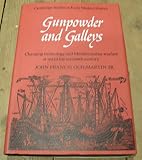 Gunpowder and galleys : changing technology and Mediterranean warfare at sea in the sixteenth century