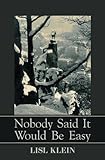 Nobody said it would be easy