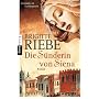 Die S�nderin von Siena: Roman