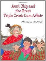 Aunt Chip and the Great Triple Creek Dam Affair