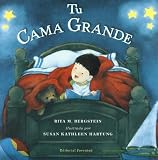 Tu cama grande/ Your own big bed (Spanish Edition)