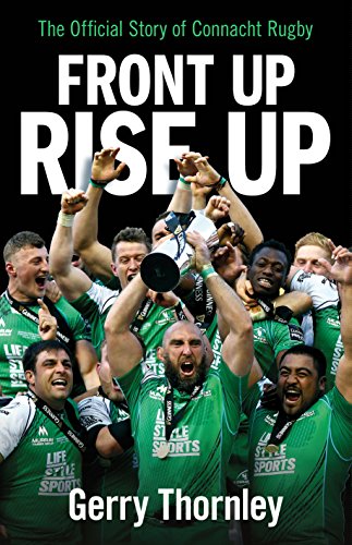 Front Up, Rise Up: The Official Story of Connacht Rugby