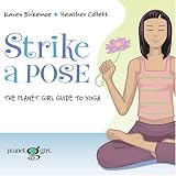 Strike a Pose: The Planet Girl Guide to Yoga (Planet Girl)