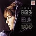 Jane Eaglen - Bellini & Wagner