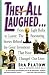 They All Laughed: From Light Bulbs to Lasers
