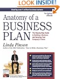 Anatomy of a Business Plan: The Step-by-Step Guide to Building a Business and Securing Your Company's Future (Anatomy of a...