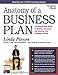 Anatomy of a Business Plan: The Step-by-Step Guide to Building a Business and Securing Your Company's Future