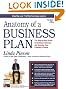 Anatomy of a Business Plan: The Step-by-Step Guide to Building a Business and Securing Your Company's Future
