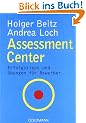 Assessment Center: Erfolgstipps und �bungen f�r Bewerber