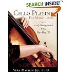 Click here to buy Cello Playing for Music Lovers: A Self-Teaching Method by  Vera Mattlin Jiji.