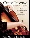 Cello Playing for Music Lovers: A Self-Teaching Method image