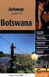 Getaway Guide to Botswana: Where Time Stands Still