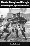 Hunslet through and through : Geoff Gunney MBE, Rugby League footballer