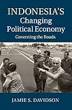 Indonesia's changing political economy : governing the roads