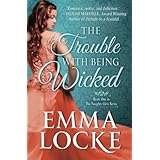 the trouble with being wicked the naughty girls volume 1