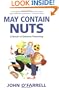 May Contain Nuts: A Novel of Extreme Parenting