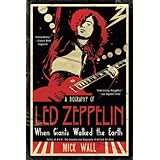 when giants walked the earth a biography of led zeppelin
