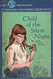 Child of the Silent Night: The Inspiring Story of Laura Bridgman, Both Deaf and Blind (44001223075, DYB007010)