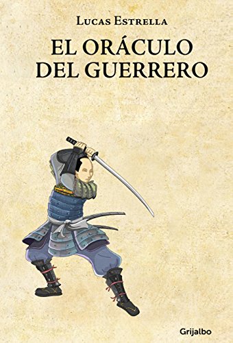 El oráculo del guerrero (Spanish Edition)