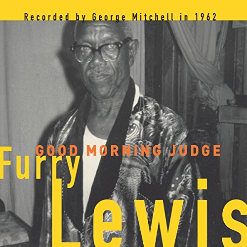 Furry Lewis - Good Morning Judge - Zortam Music