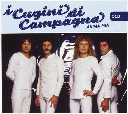 I cugini di campagna - Anima mia - Zortam Music