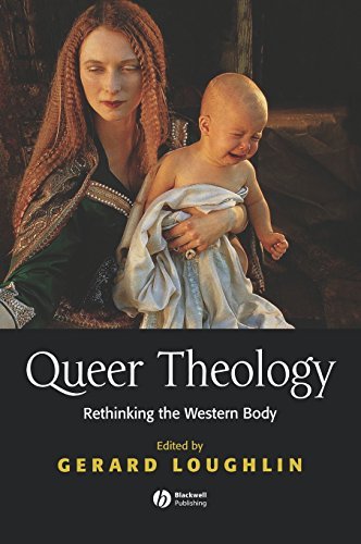 Queer Theology: Rethinking the Western Body
