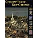 Geographies of New Orleans: Urban Fabrics Before the Storm