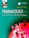 Pharmacology for the Prehospital Professional, 1e
