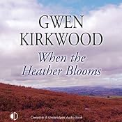 When the Heather Blooms | [Gwen Kirkwood]